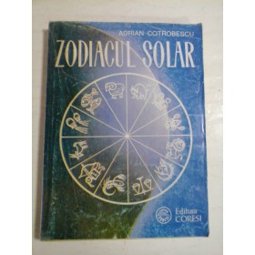 ZODIACUL SOLAR - ADRIAN COTROBESCU